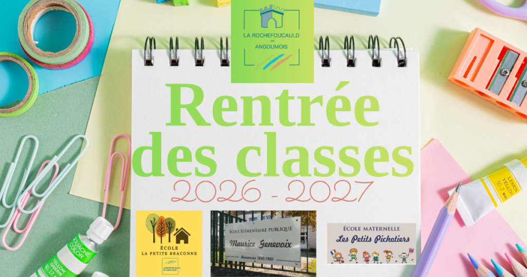 RENTR E SCOLAIRE 2026 2027 La Rochefoucauld En Angoumois RENTR E SCOLAIRE 2026 2027 La Rochefoucauld En Angoumois